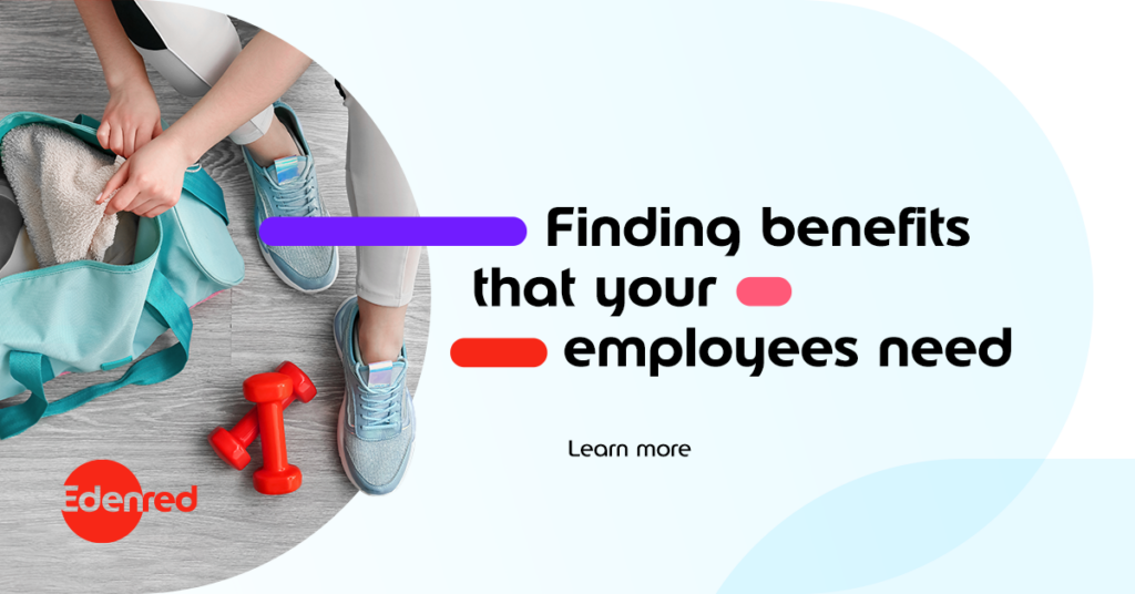 Finding benefits that your employess need