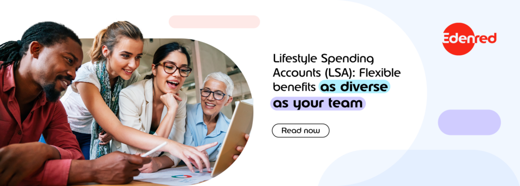 Lifestyle Spending Accounts (LSA): flexible benefits as diverse as your team